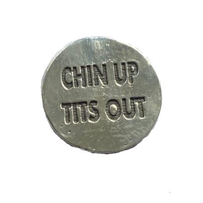 Chin Up – Tits Out – 1 oz Silver Round (Bullion 999fs) 3