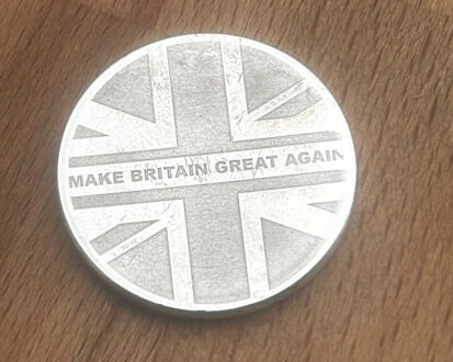 1oz "Make Britain Great Again" Round,  999fs Silver., Handmade Statement Piece, Perfect Gift for Patriots and Collectors.